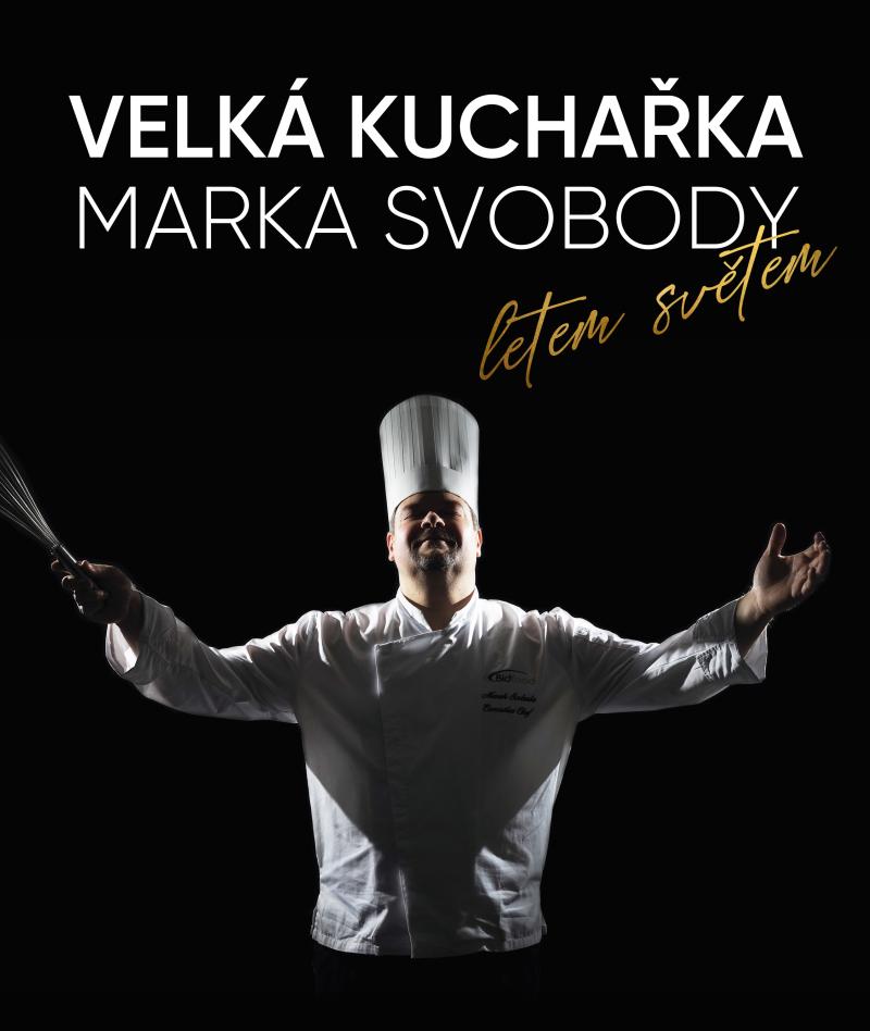 Velk� kucha�ka Marka Svobody, letem sv�tem