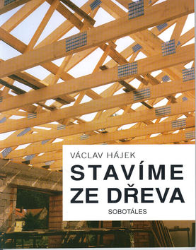 Stav�me ze d�eva