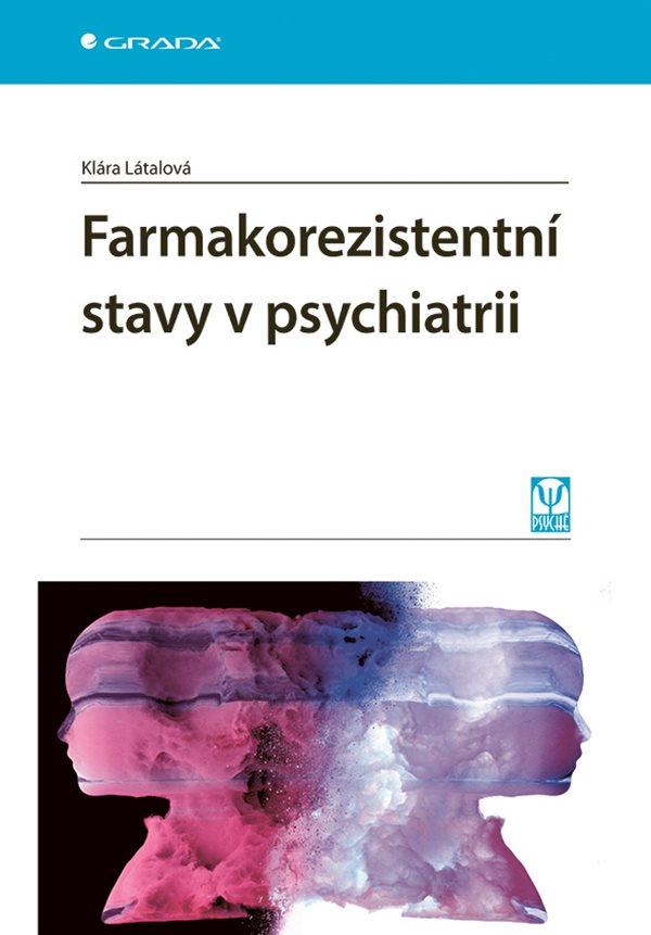 Farmakorezistentn� stavy v psychiatrii
