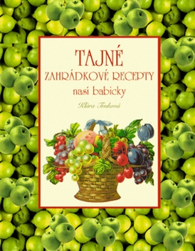 Tajn� zahr�dkov� recepty na�� babi�ky