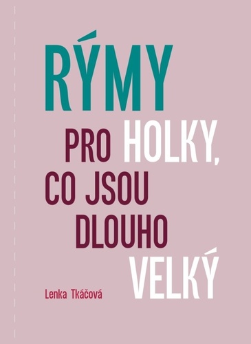 R�my pro holky, co jsou dlouho velk�