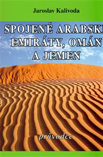 Spojen� arabsk� emir�ty, Om�n a Jemen pr�vodce