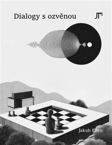 Dialogy s ozv�nou JAN T�SNOHL�DEK