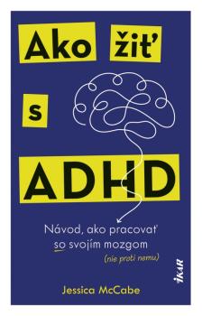 Ako �i� s ADHD