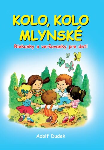 Kolo, kolo mlynsk� BOOKMEDIA