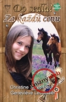Do sedla! 2 Za ka�d� cenu