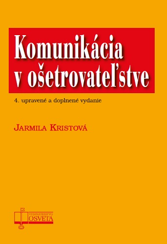 Komunik�cia v o�etrovate�stve, 4. upraven� a doplnen� vydanie