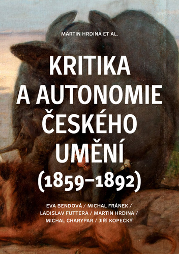 Kritika a autonomie �esk�ho um�n� (1859�