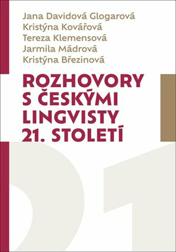 Rozhovory s �esk�mi lingvisty 21. stolet�