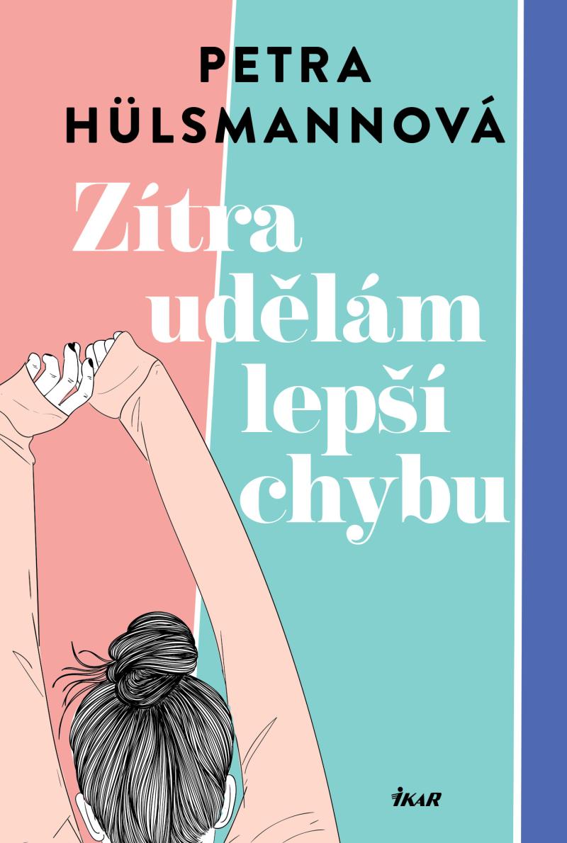Z�tra ud�l�m lep�� chybu