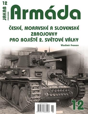 Armda 12 - esk, moravsk a slovensk zbrojovky pro bojit 2. svtov vlky