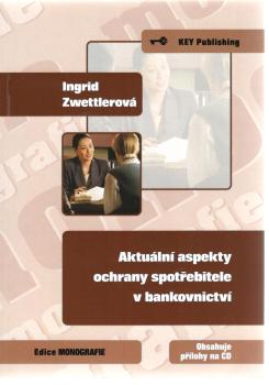 Aktu�ln� aspekty ochrany spot�ebitele v bankovnictv�