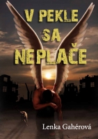 V pekle sa nepla�e