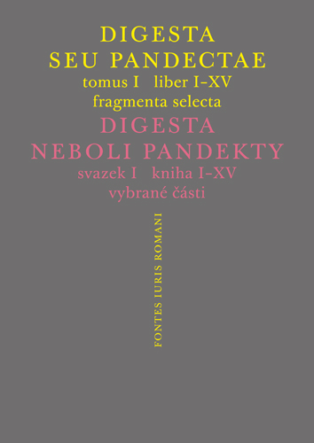 Digesta seu Pandectae. Justini�nsk� Digesta