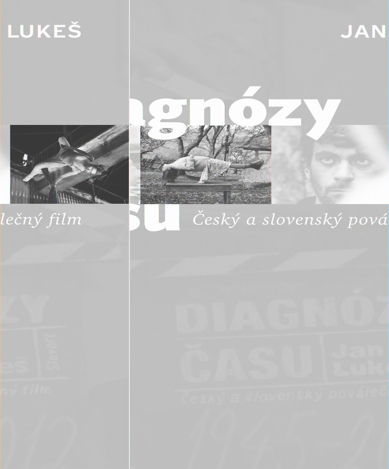 Diagn�zy �asu : �esk� a slovensk� pov�le�n� film