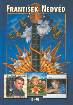 Franti�ek Nedv�d-zp�vn�k s p�sn�mi ze v�ech 3 vydan�ch CD