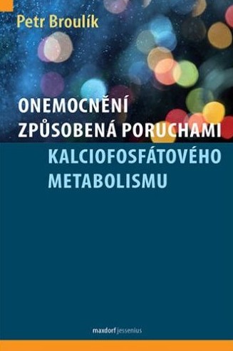 Onemocn�n� zp�soben� poruchami fosfokalciov�ho metabolismu