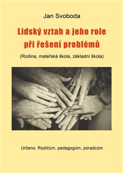 Lidsk� vztah a jeho role p�i �e�en� probl�m�