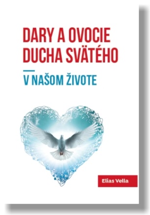 Dary a ovocie Ducha Sv�t�ho