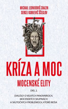 Kr�za a moc (diel 2.) - Mocensk� elity