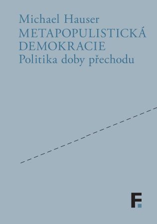 Metapopulistick� demokracie
