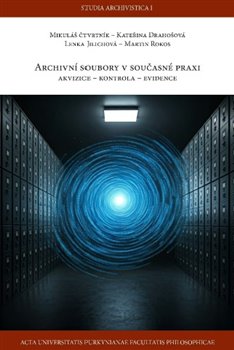 Archivn� soubory v sou�asn� praxi