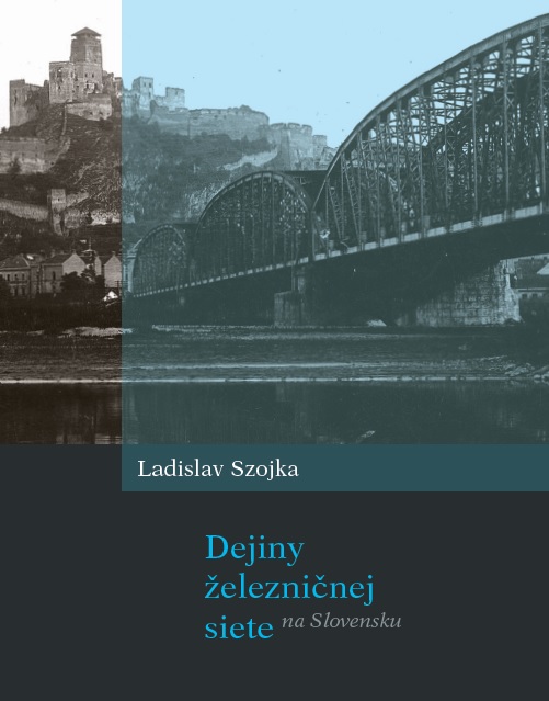 Dejiny �elezni�nej siete na Slovensku
