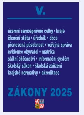 Z�kony V 2025 � Ve�ejn� spr�va, �kolstv