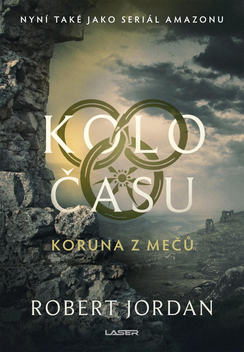 Kolo �asu: Koruna z me�� (3.vyd.)