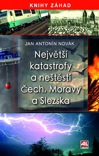 Nejv�t�� katastrofy a ne�t�st� �ech, Moravy a Slezska