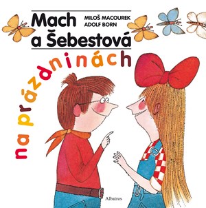 Mach a �ebestov� na pr�zdnin�ch