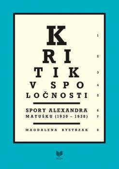 Kritik v spolo�nosti Spory Alexandra Matu�ku (1930 - 1938)