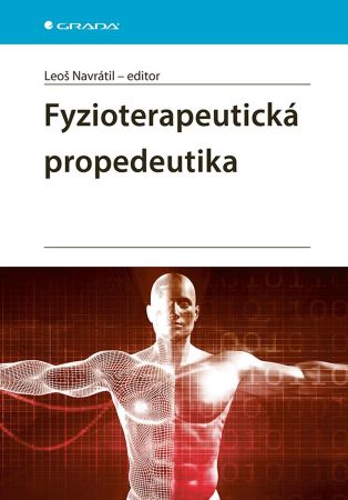 Fyzioterapeutick� propedeutika