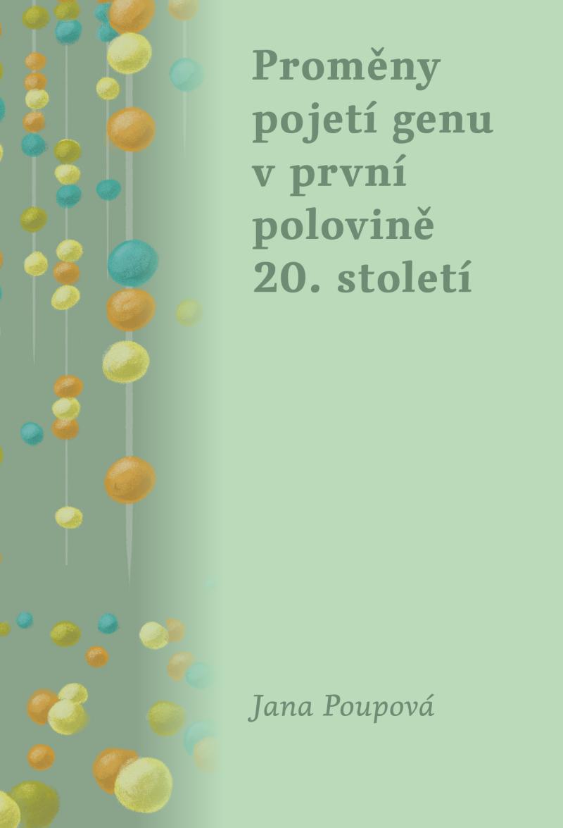 Prom�ny pojet� genu v prvn� polovin� 20. stolet�