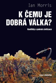 K �emu je dobr� v�lka?