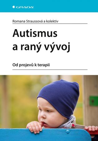 Autismus a ran� v�voj