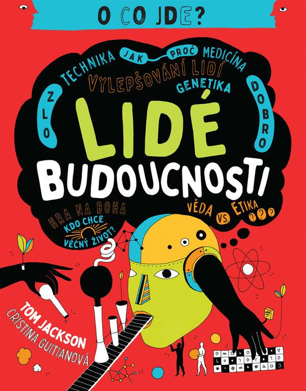 O co jde? Lid� budoucnosti