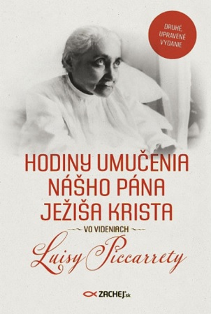 Hodiny umuenia nho Pna Jeia Krista vo videniach Luisy Piccarrety