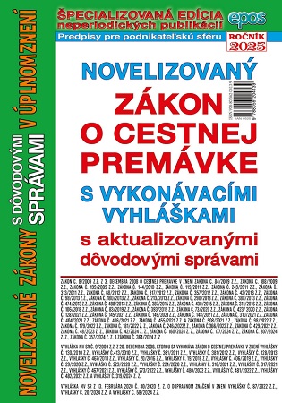 Novelizovan� z�kon o cestnej prem�vke s vykon�vac�mi vyhl�kami v �plnom znen� s aktualizovan�mi d�v