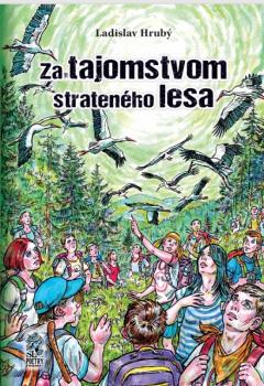 Za tajomstvom straten�ho lesa