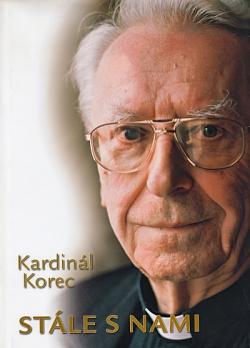 Kardin�l Korec st�le s nami