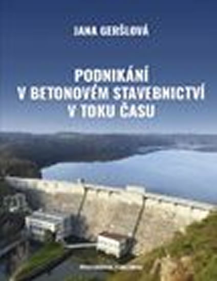 Podnik�n� v betonov�m stavebnictv� v toku �asu