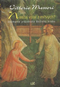 Naozaj vstal z m�tvych?