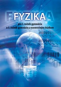 Fyzika pre 1. ro�n�k gymn�zia a 5. ro�n�k gymn�zia s osemro�n�m �t�diom