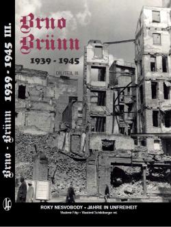 Brno-Br�nn 1939-1945 d�l III.