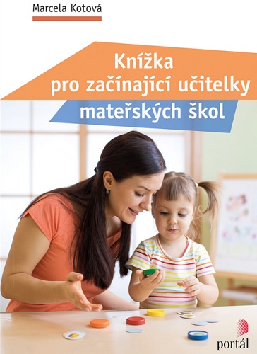 Kn�ka pro za��naj�c� u�itelky mate�sk�ch �kol