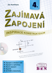Zaj�mav� zapojen� - inspirace konstrukt�r�m - 4. d�l s CD ROM