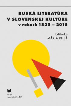 Rusk� literat�ra v slovenskej kult�re v rokoch 1825 - 2015