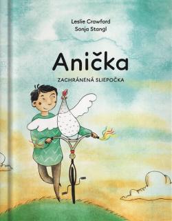Ani�ka, zachr�nen� sliepo�ka