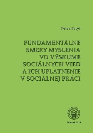 Fundament�lne smery myslenia vo v�skume soci�lnych vied